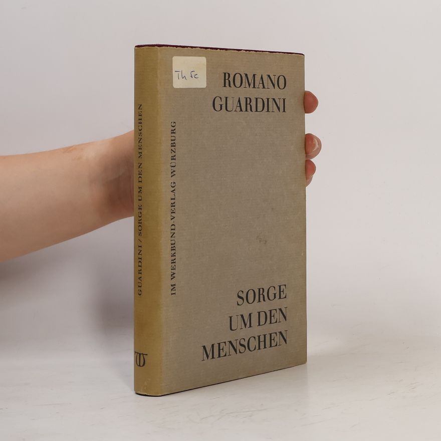 Romano Guardini Sorge um den menschen