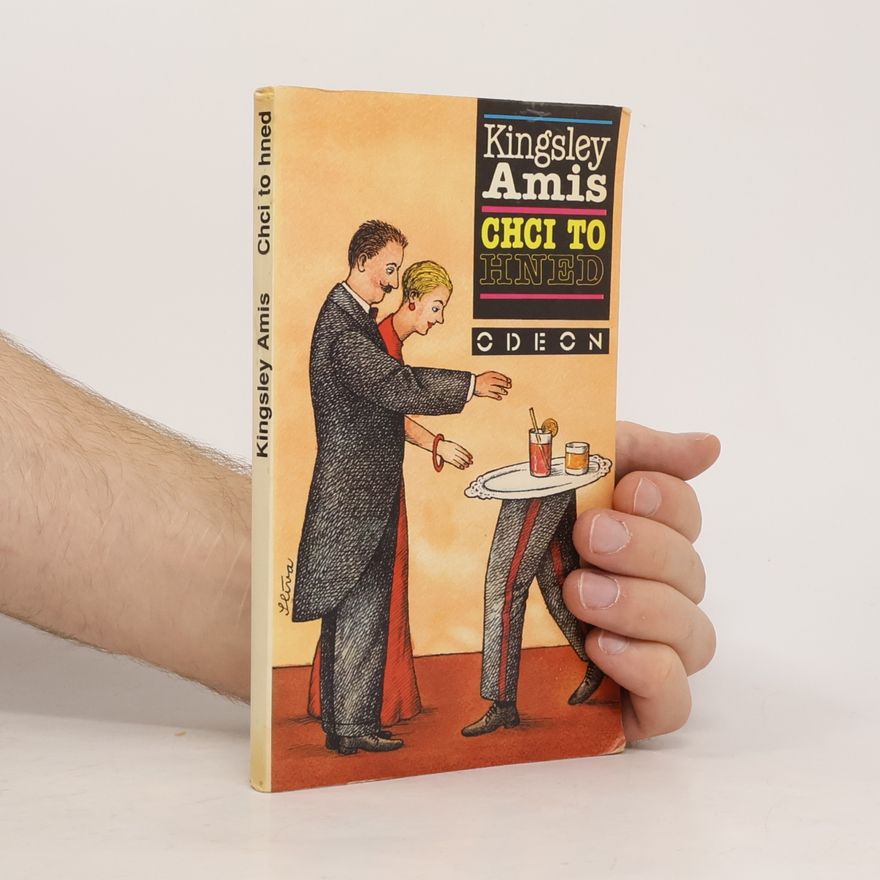 Kingsley Amis Chci to hned