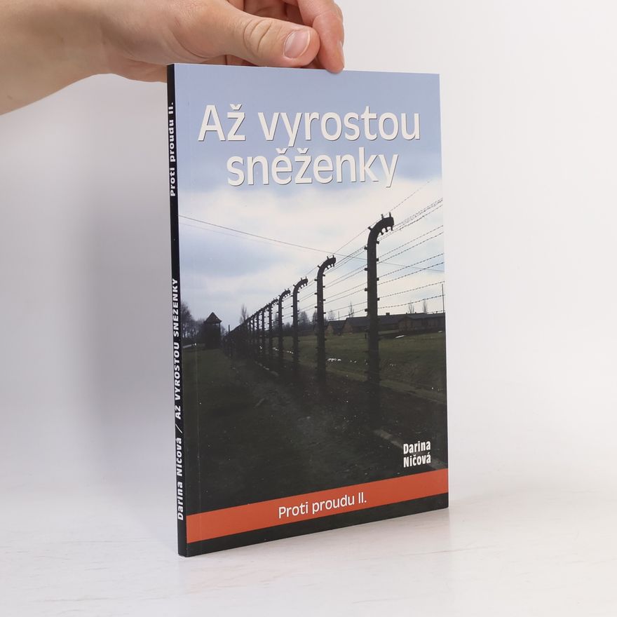 Darina Ničová Až vyrostou sněženky