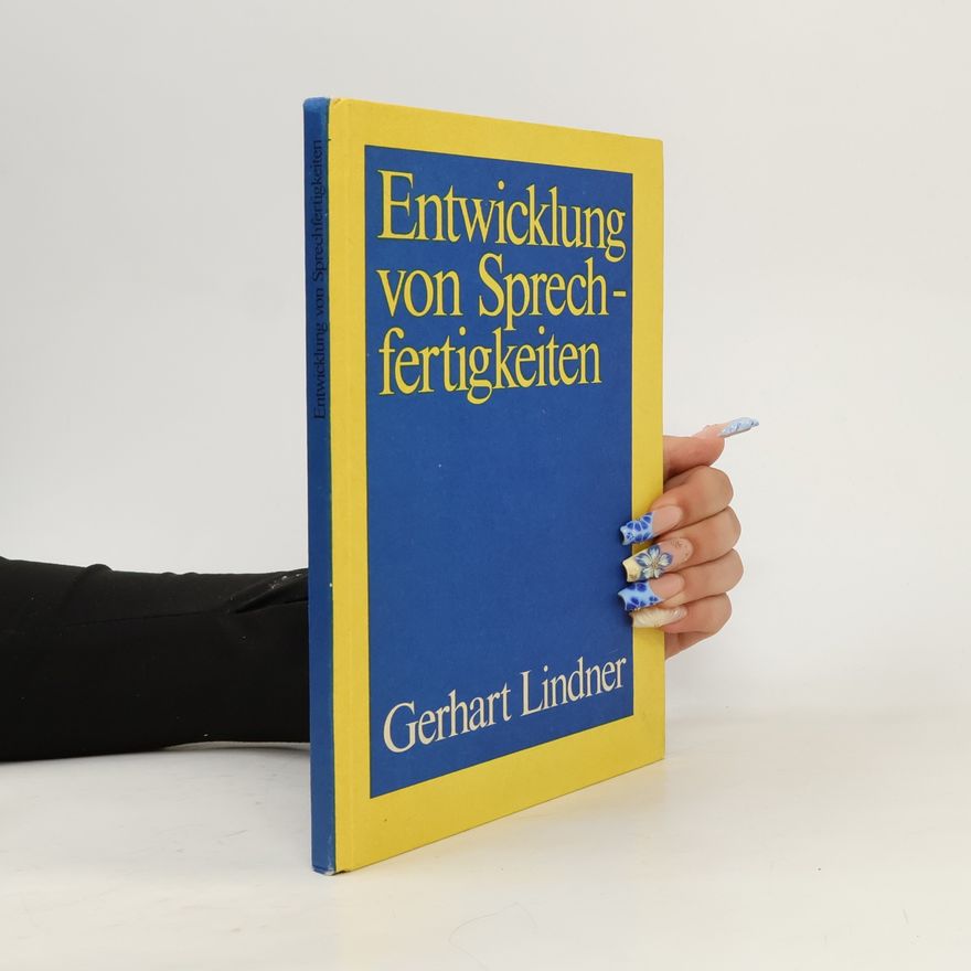 Gerhart Lindner Entwicklung von Sprechfertigkeiten