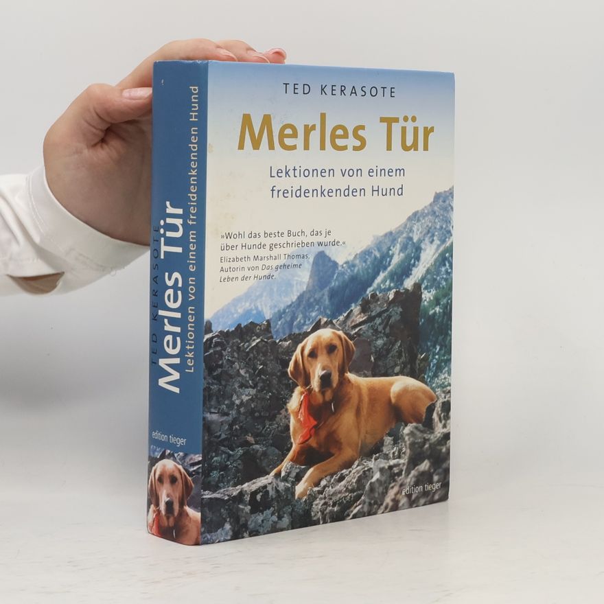 Ted Kerasote Merles Tür