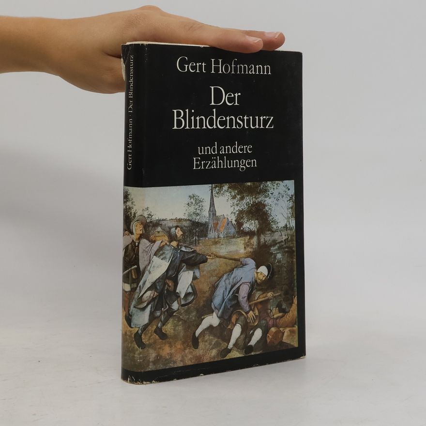 Gert Hofmann Der Blindensturz
