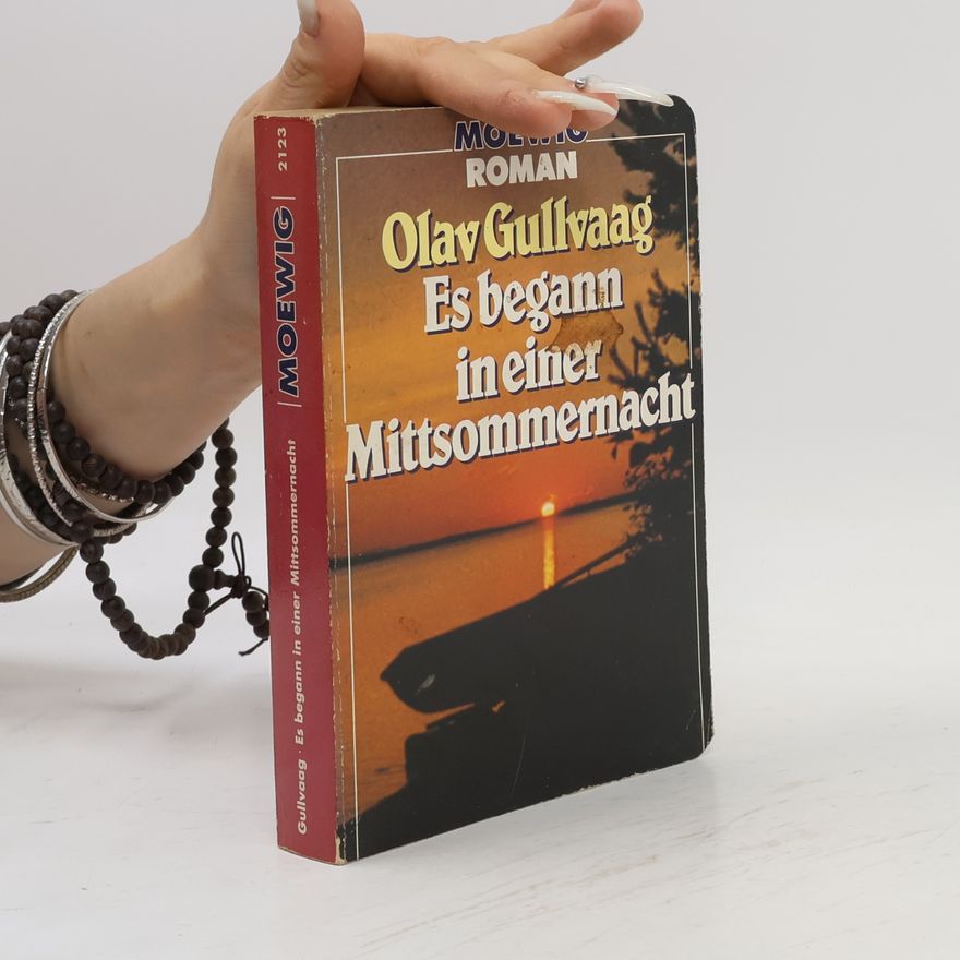 Olav Gullvåg Es begann in einer Mittsommernacht.