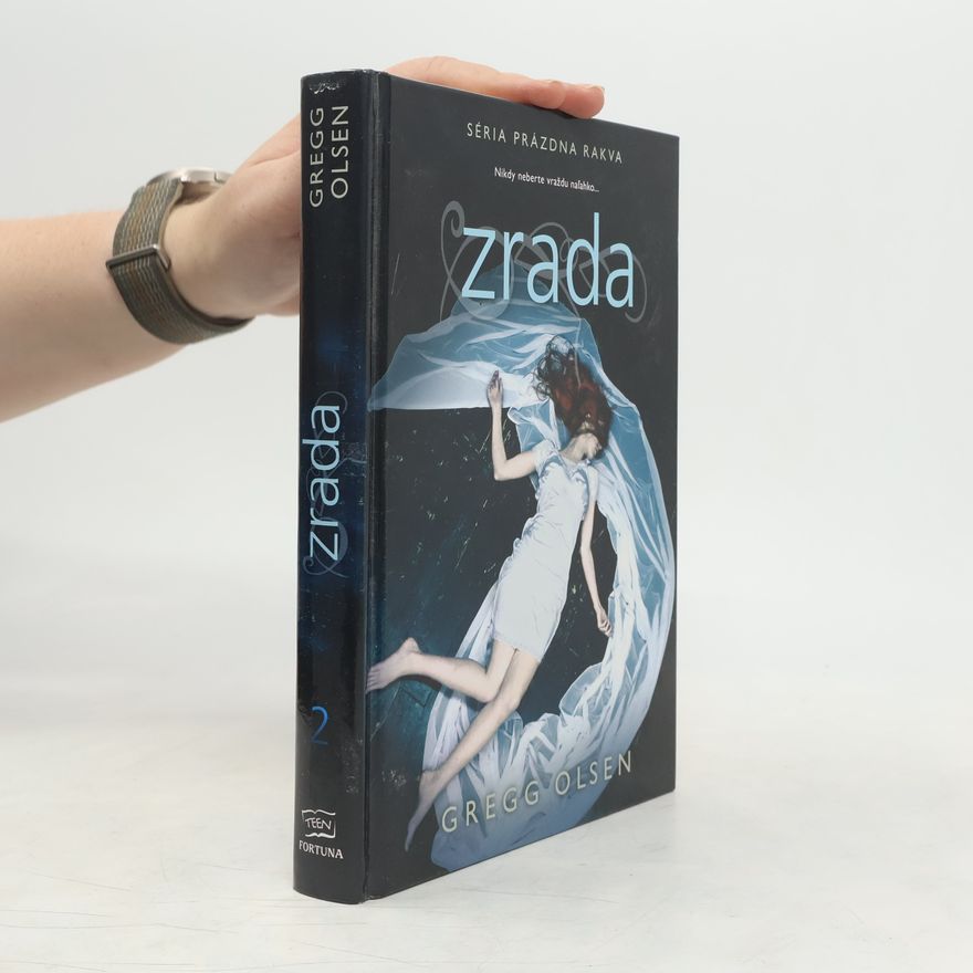 Gregg Olsen Zrada. Séria prázdna rakva