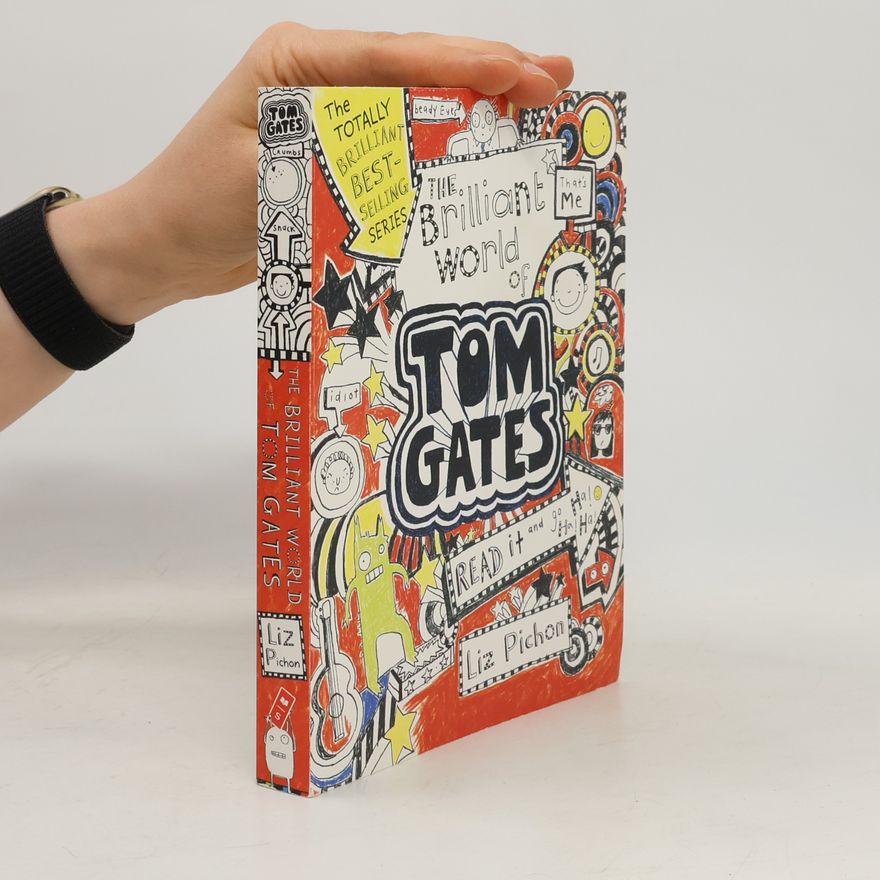 Liz Pichon The Brilliant World of Tom Gates