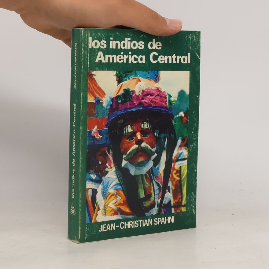 Jean-Christian Spahni Los indios de América Central