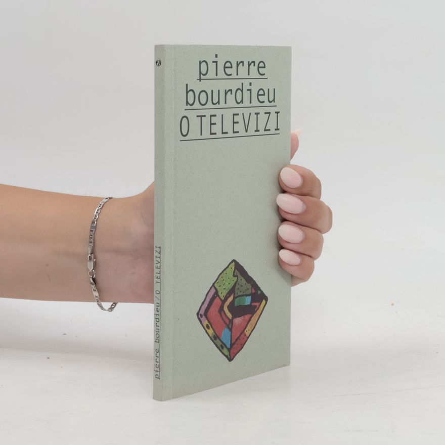 Pierre Bourdieu O televizi