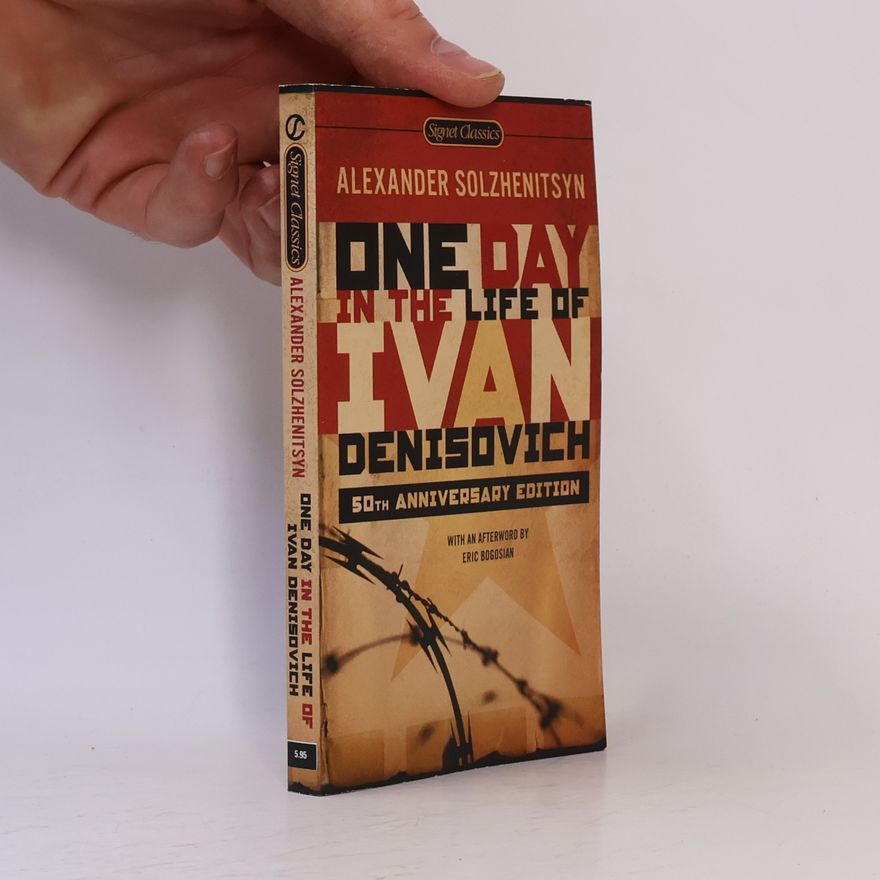 Alexander Issajewitsch Solschenizyn One Day in the Life of Ivan Denisovich