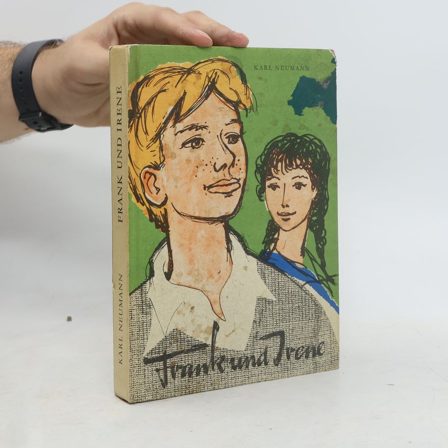 Karl Neumann Frank und Irene