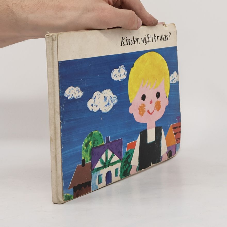 Autorenkollektiv Kinder, wißt ihr was?