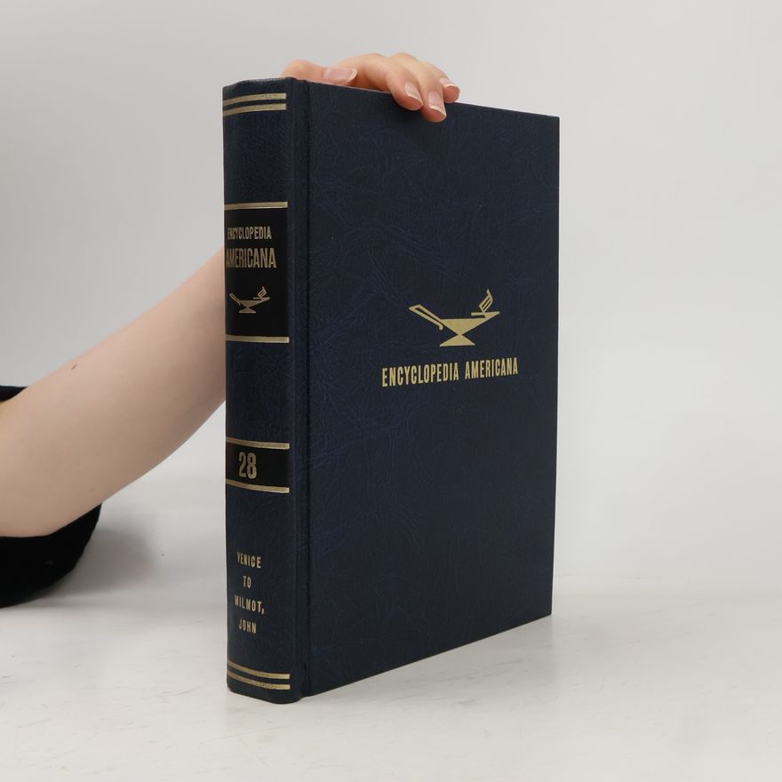 Autorenkollektiv The Encyclopedia Americana 28. Venice to Wilmot, John