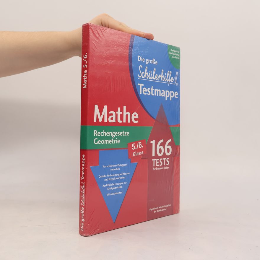 Various authors Die große Schülerhilfe-Testmappe. Mathe 166 Tests für bessere Noten 5./6. Klasse