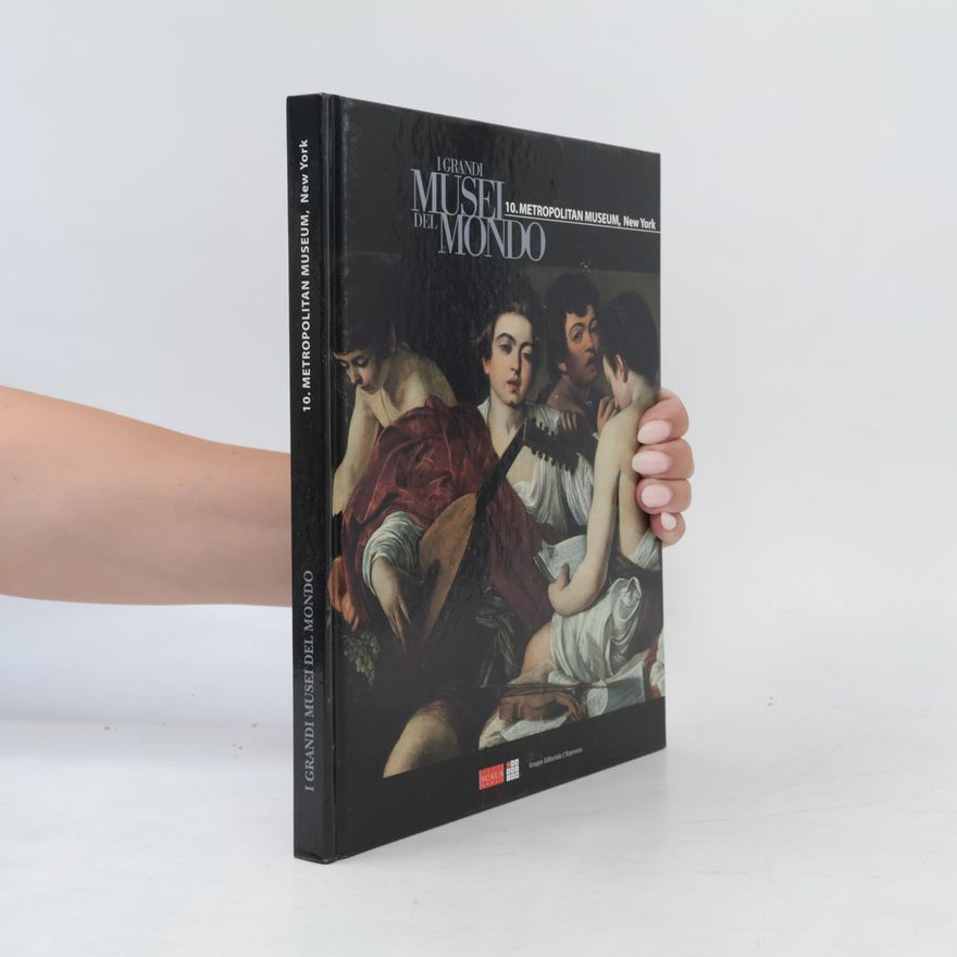 AA.VV. I grandi Musei del mondo 10. Metropolitan museum New York