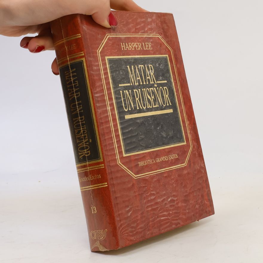 Harper Lee Matar un ruiseñor