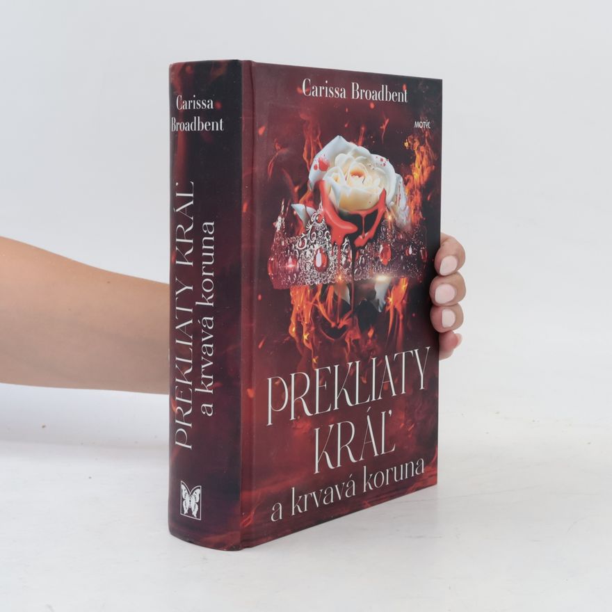 Carissa Broadbent Prekliaty kráľ a krvavá koruna