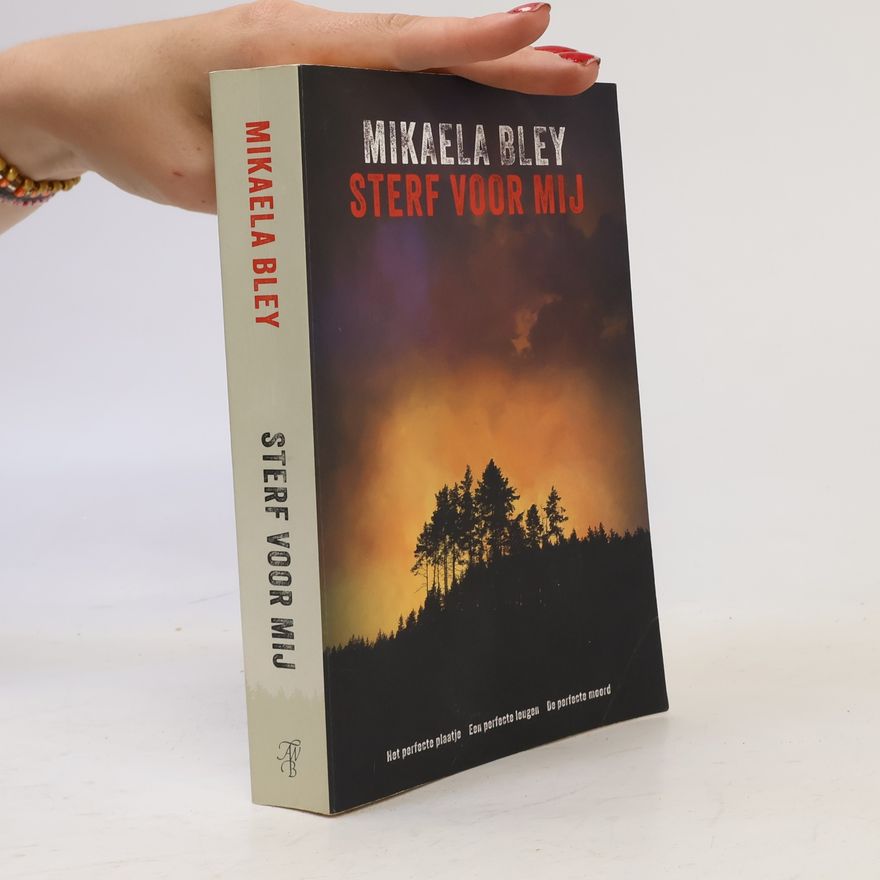 Mikaela Bley Sterf voor mij