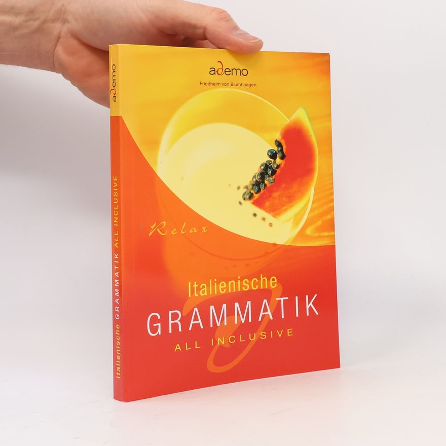 Friedhelm von Blumhaagen Italienische Grammatik all-inclusive