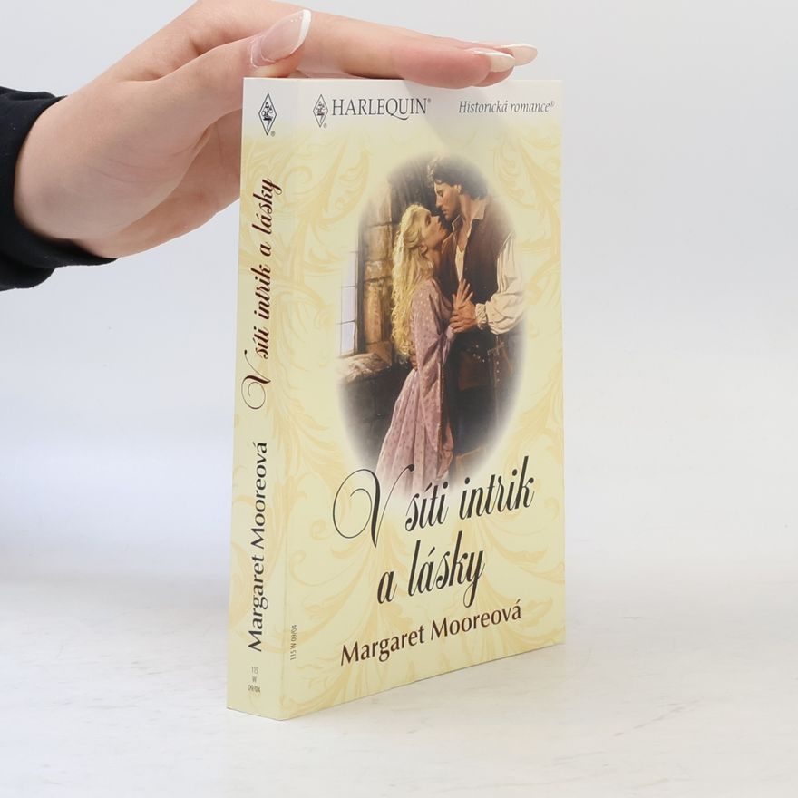 Margaret Moore V síti intrik a lásky