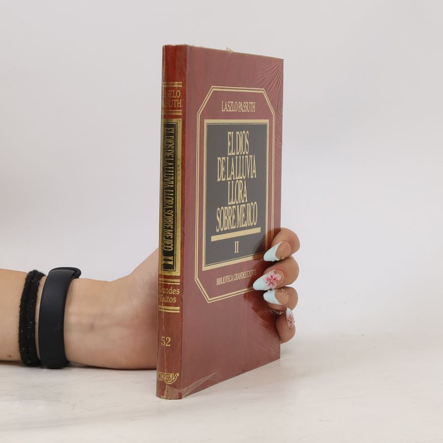 László Passuth El dios de la lluvia llora sobre Méjico II
