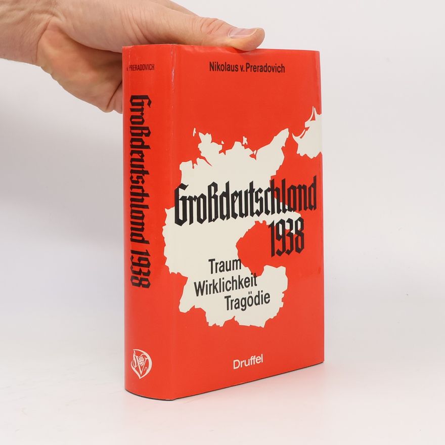 Nikolaus von Preradovich Grossdeutschland 1938