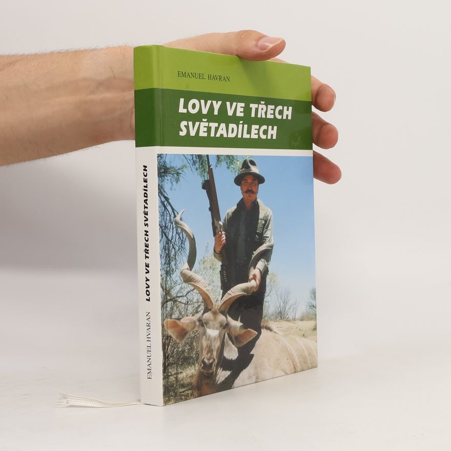 Emanuel Havran Lovy ve třech světadílech