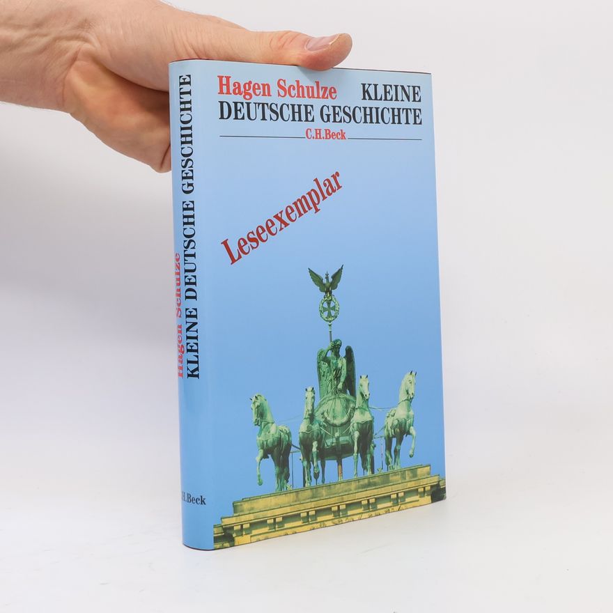 Heinz Schilling Kleine deutsche Geschichte
