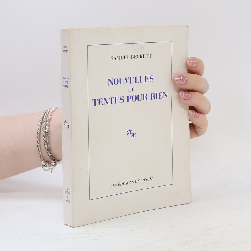 Samuel Beckett Nouvelles et textes pour rien