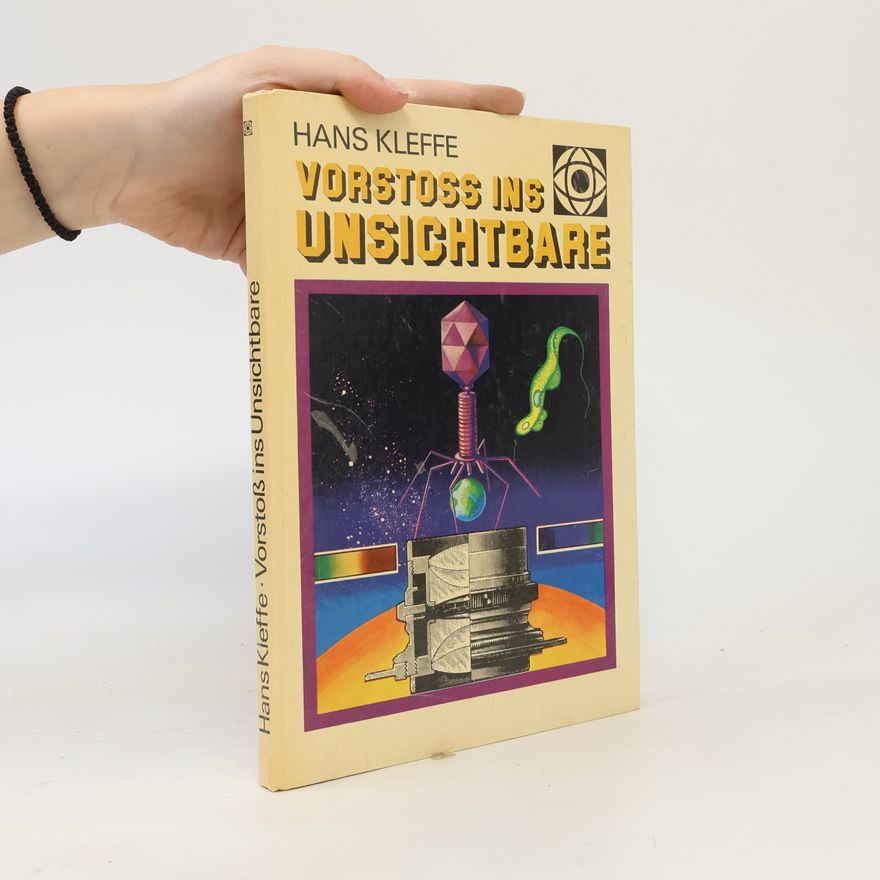Hans Kleffe Vorstoss ins Unsichtbare
