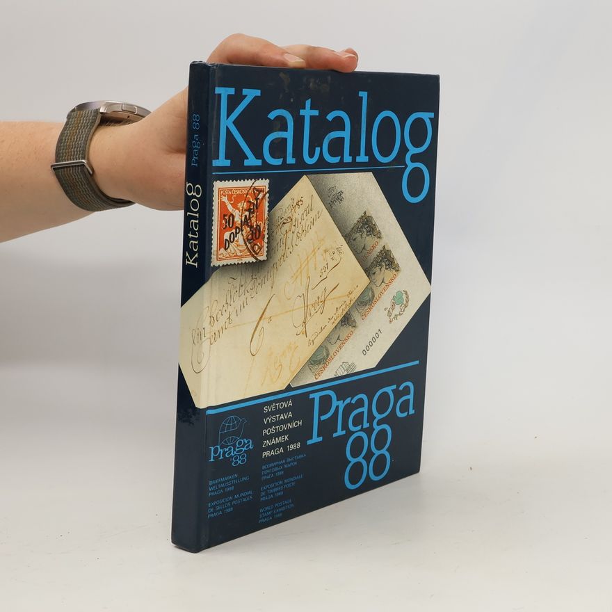 Alois Dušek Katalog. Světová výstava poštovních známek Praga 1988
