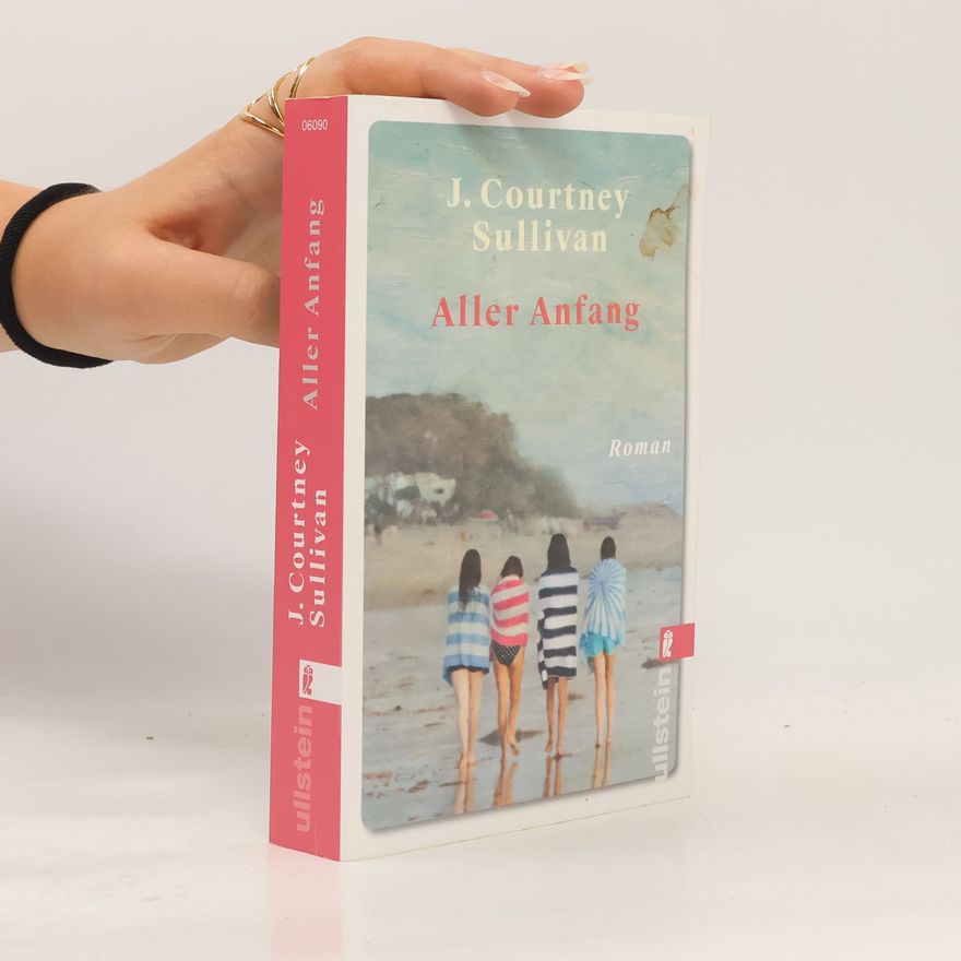 J. Courtney Sullivan Aller Anfang
