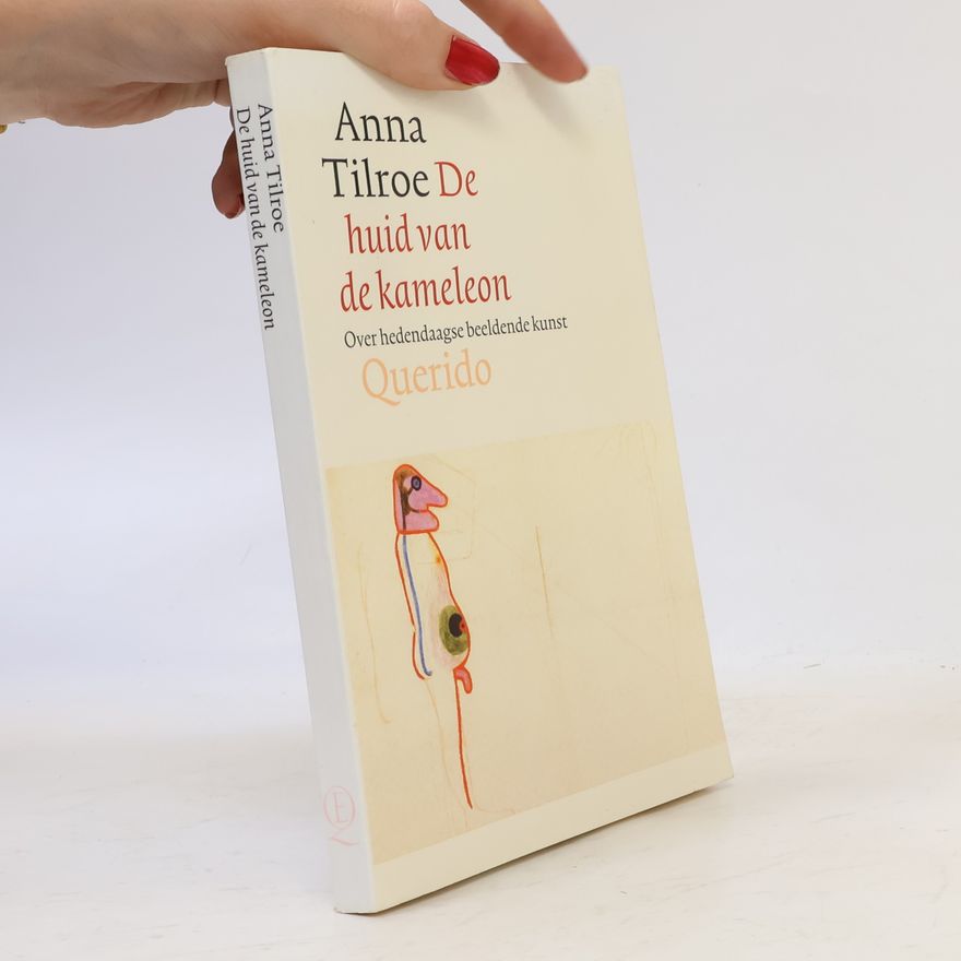 Anna Tilroe De huid van de kameleon