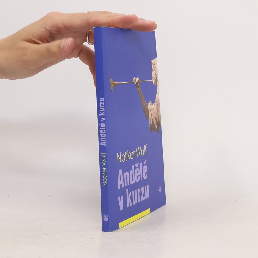 Notker Wolf Andělé v kurzu