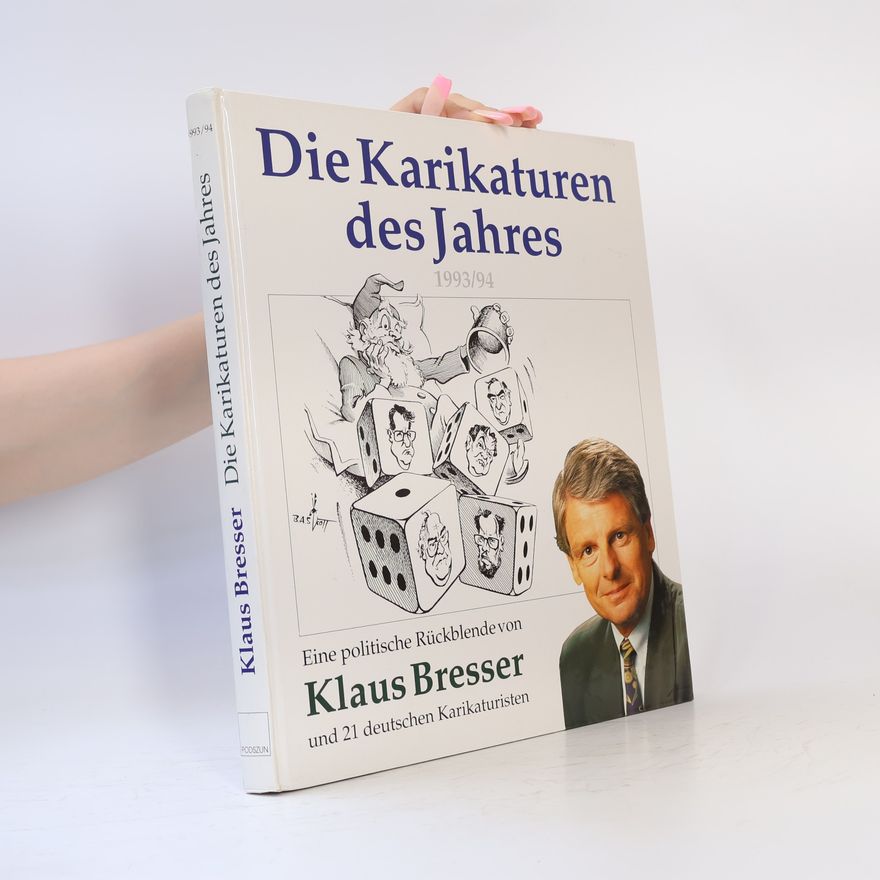 Klaus Bresser Die Karikaturen des Jahres 1993/94