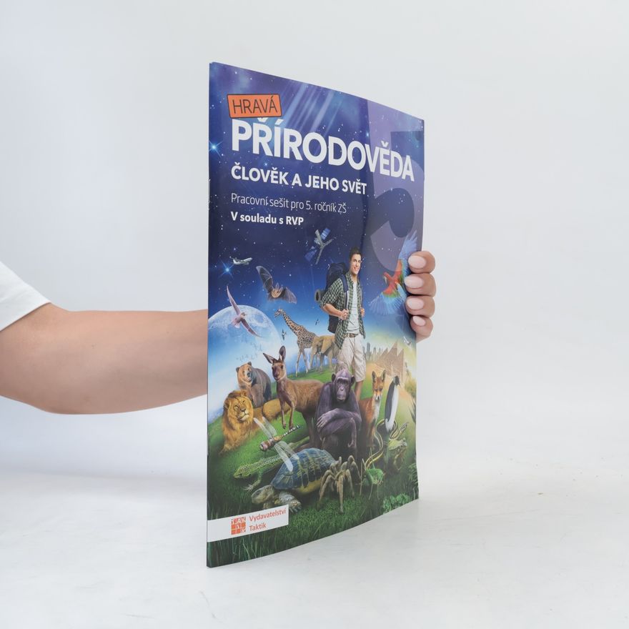 Collectif d'auteurs Hravá přírodověda 5 Člověk a jeho svět