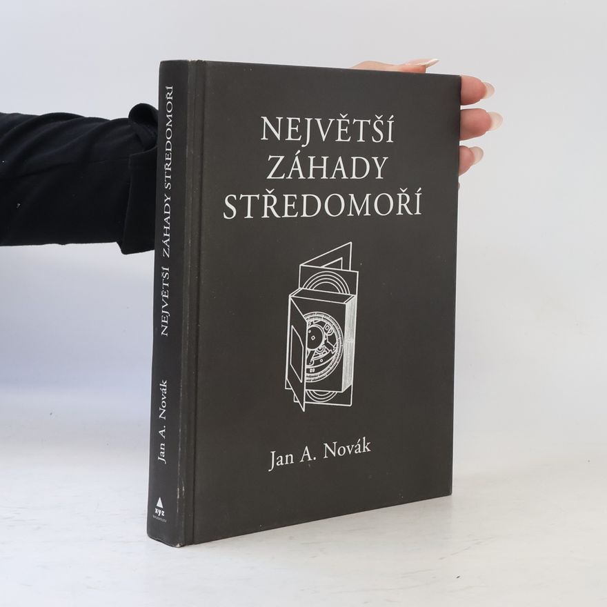 Jan A. Novák Největší záhady Středomoří