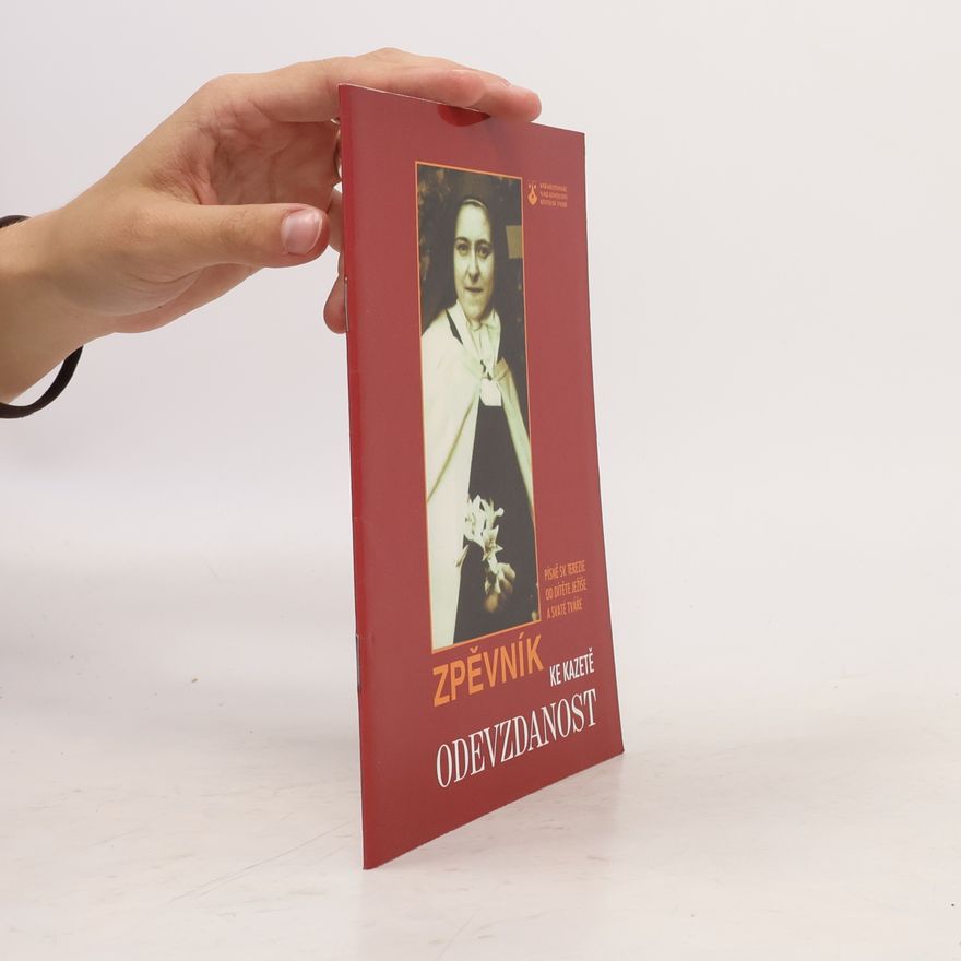 Thérèse of Lisieux Odevzdanost: Zpěvník ke kazetě, zpívané básně sv. Terezie z Lisieux