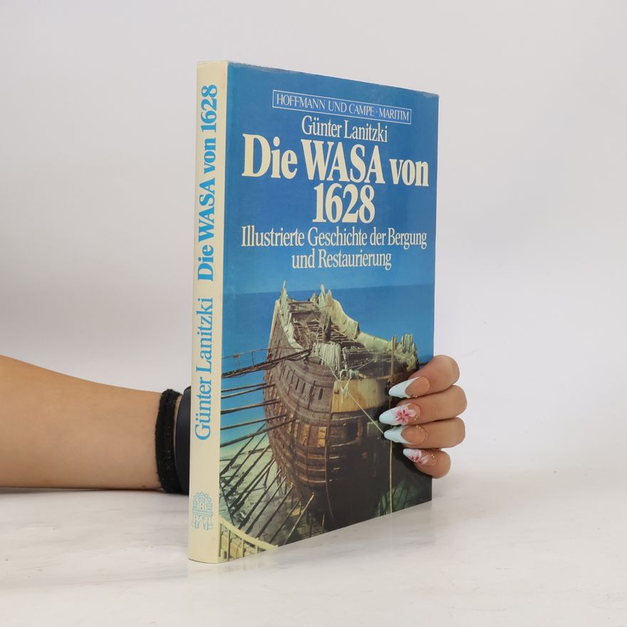 Günter Lanitzki Hoffmann und Campe Maritim: Die Wasa von 1628