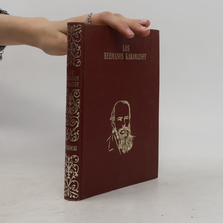 Fjodor Michailowitsch Dostojewski Los hermanos Karamazoff
