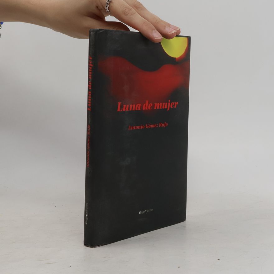 Antonio Gómez Rufo Fuera de colección - 10: Luna de mujer