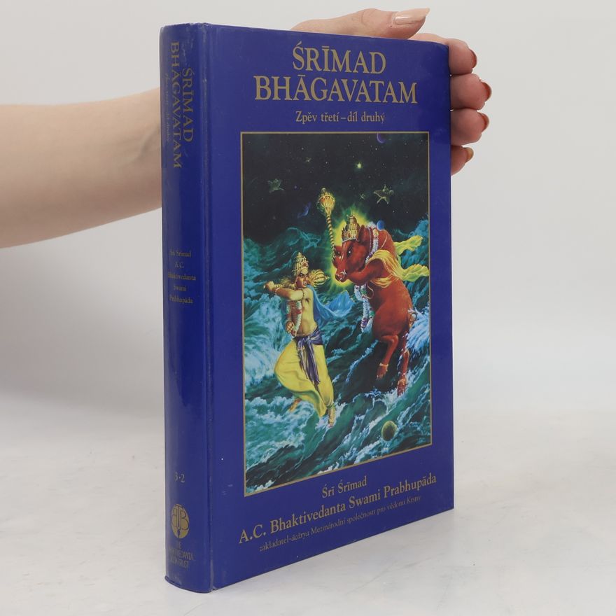 Śrimad Bhägavatam Śrīmad Bhāgavatam Zpěv třetí. Díl 2.