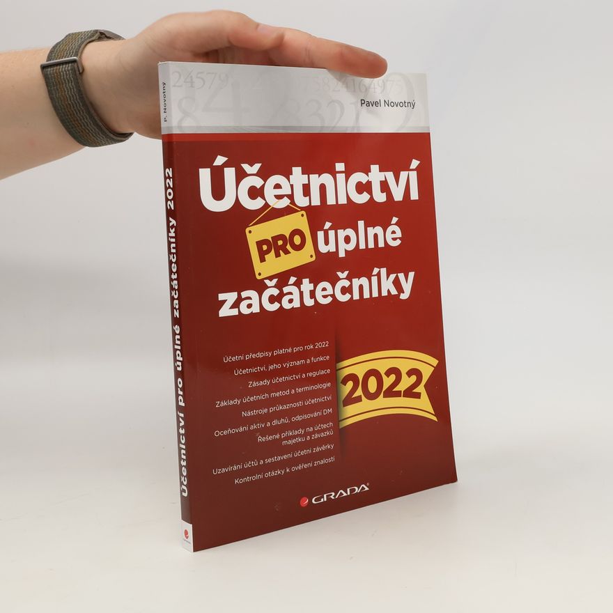 Pavel Novotný Účetnictví pro úplné začátečníky 2022