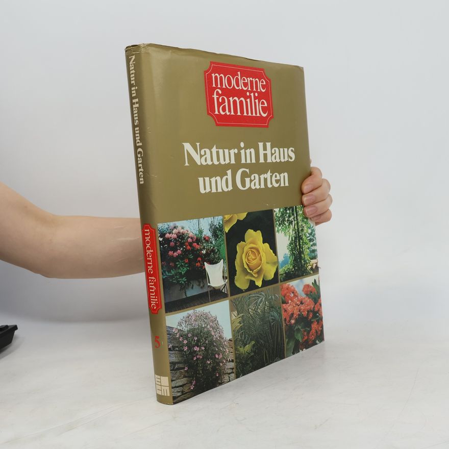 Autorenkollektiv Natur in Haus und Garten 5
