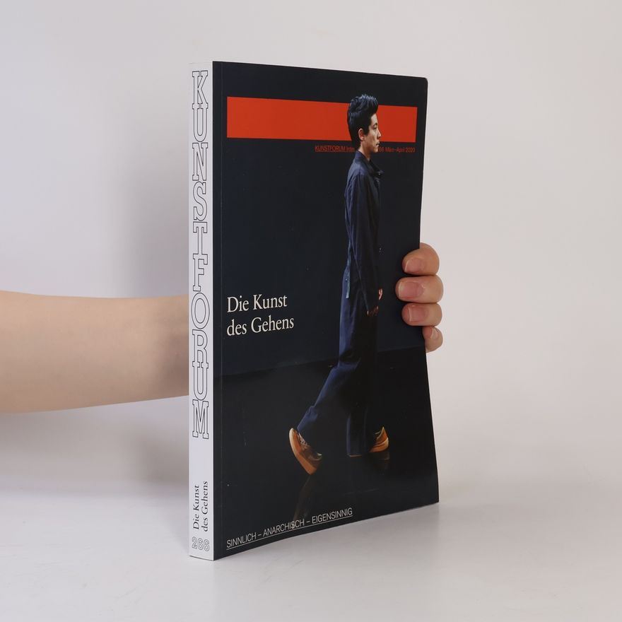 Autorenkollektiv Kunstforum 266: Die Kunst des Gehens