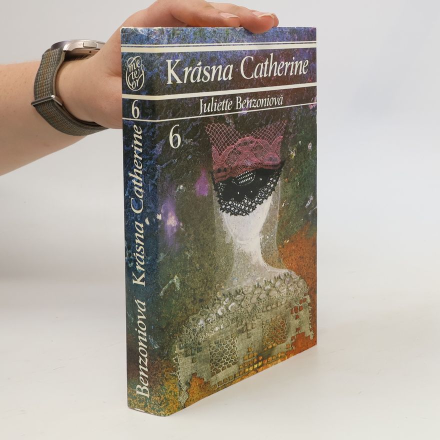 Juliette Benzoni Krásna Catherine 6