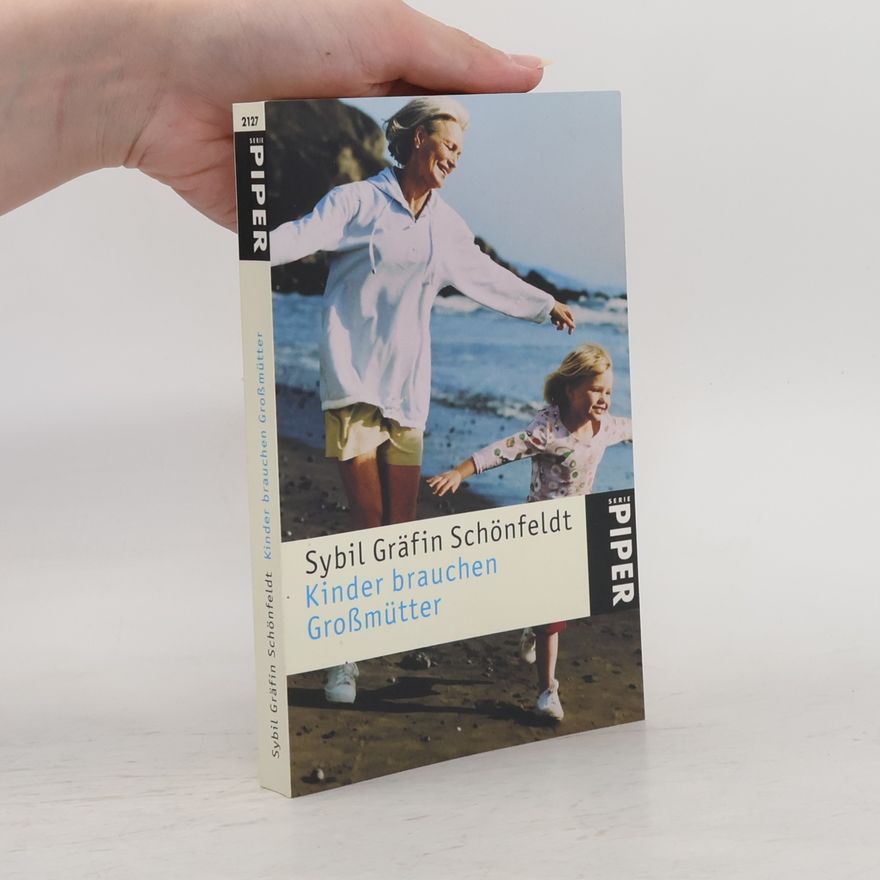 Sybil Schönfeldt Kinder brauchen Grossmütter