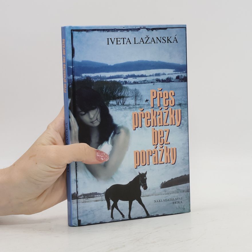 Iveta Lažanská Přes překážky bez porážky
