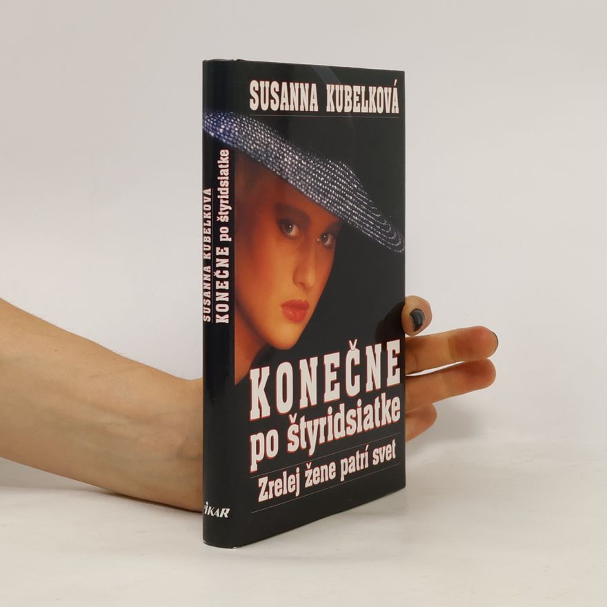 Susanna Kubelka Konečne po štyridsiatke