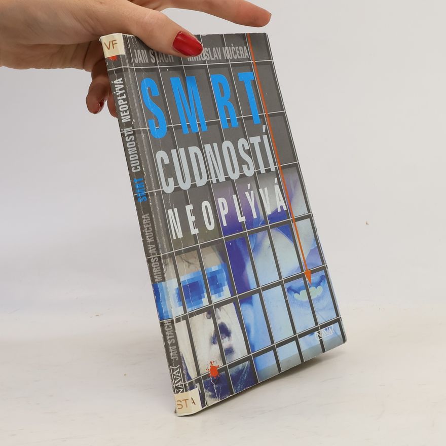 Miroslav Kučera Smrt cudností neoplývá