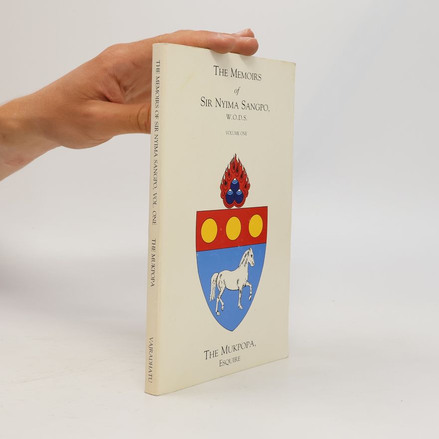 Chögyam Trungpa The Memoirs of Sir Nyima Sangpo, W.O.D.S. I