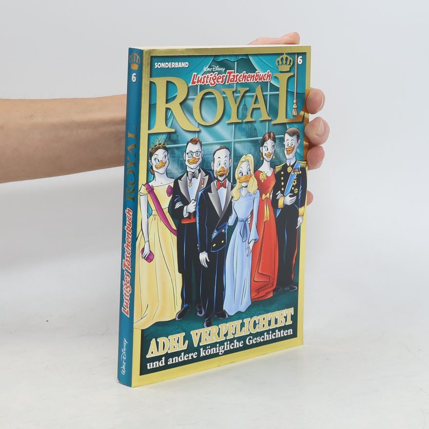 Walt Disney Lustiges Taschenbuch Royal 06 - Adel verpflichtet